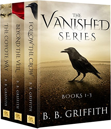 The Vanished Series: Books 1-3 by B. B. Griffith