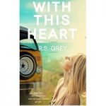 With This Heart by R.S. Grey