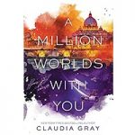 A Million Worlds with You (Firebird Book 3) by Claudia Gray