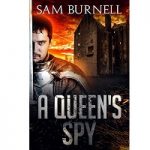 A Queen's Spy by Sam Burnell