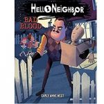 Bad Blood (Hello Neighbor #4) by Carly Anne West