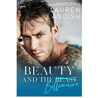 Beauty and the Billionaire by Lauren Landish