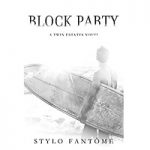 Block Party by Stylo Fantôme