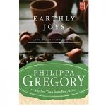 Earthly Joys by Philippa Gregory