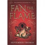 Fan the Flame (The Elemental Gods Book 2) by September Thomas