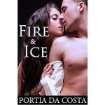 Fire and Ice By Portia Da Costa