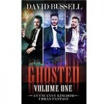 Ghosted Fantasy Collection Volume One 1 - 3 by David Bussell