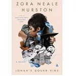 Jonah's Gourd Vine by Zora Neale Hurston
