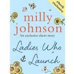 Ladies Who Launch by Milly Johnson