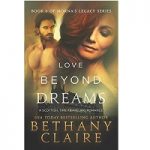 Love Beyond Dreams by Bethany Claire