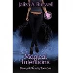 Magical Intentions (Biomystic Security 1) by Jaliza A. Burwell