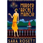 Murder at Archly Manor (High Society Lady Detective Book 1) by Sara Rosett