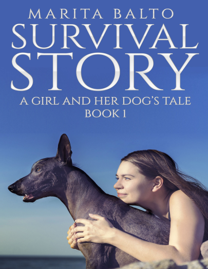 Survival Story A Girl and Her Dog's Tale By Marita Balto 