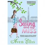 Swing and a Miss by Aven Ellis