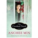 The Cooked Seed by Anchee Min