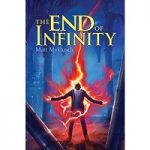 The End of Infinity by Matt Myklusch