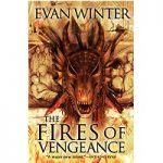 The Fires of Vengeance (The Burning Book 2) by Evan Winter