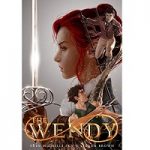 The Wendy (Tales of the Wendy Book 1) by Erin Michelle Sky