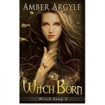 Witch Born by Argyle Amber