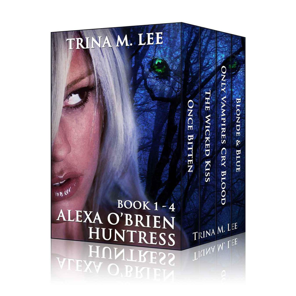 Alexa O'Brien Huntress Books 1-4 Box Set by Trina M. Lee