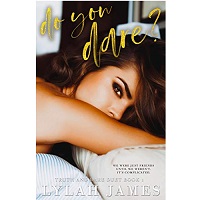 Do you Dare by Lylah James