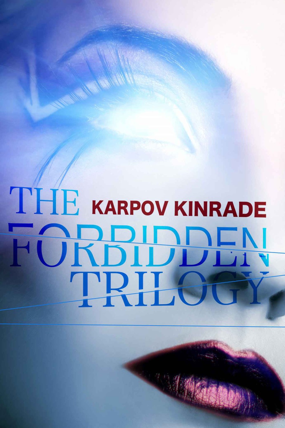 Forbidden Trilogy Fantasy Omnibus 1 - 3.5 by Karpov Kinrade