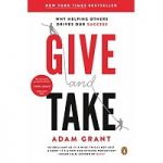 Give and taka by Adam Grant