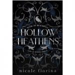 Hollow Heathens by Nicole Fiorina