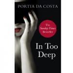 In Too Deep by Costa Portia Da