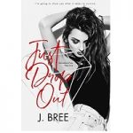 Just Drop Out by J. Bree