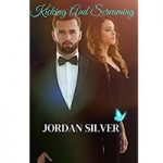 Kicking and Screaming by Jordan Silver
