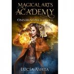 Magical Arts Academy Fantasy Omnibus One 1 - 4 by Lucia Ashta