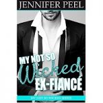 My Not So Wicked Ex-Fiance by Jennifer Peel