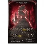 Of Thorns And Beauty by Elle Madison