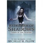 Redeemer of Shadows by Michelle M Pillow