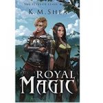 Royal Magic by K.M. Shea