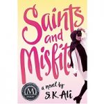 Saints and Misfits by S.K Ali