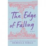 The Edge of Falling by Rebecca Serle