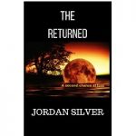 The Returned by Jordan Silver