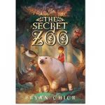 The Secret Zoo by bryan chicks