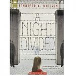 A Night Divided by Jennifer A. Nielsen