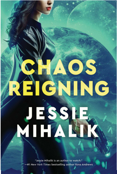 Chaos Reigning by Jessie Mihalik
