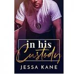 In His Custody by Jessa Kane