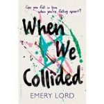 When We Collided by Emery Lord
