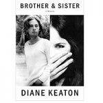 Brother and sister by Diane Keaton