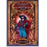 Champion of the Scarlet Wolf by Ginn Hale