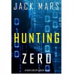 Hunting Zero by Jack Mars