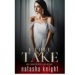 I Thee Take by Natasha Knight