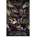 Long-Live-the-Soulless by Kel Carpenter