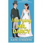 Marrying Mr Darcy by Kate O'Keeffe